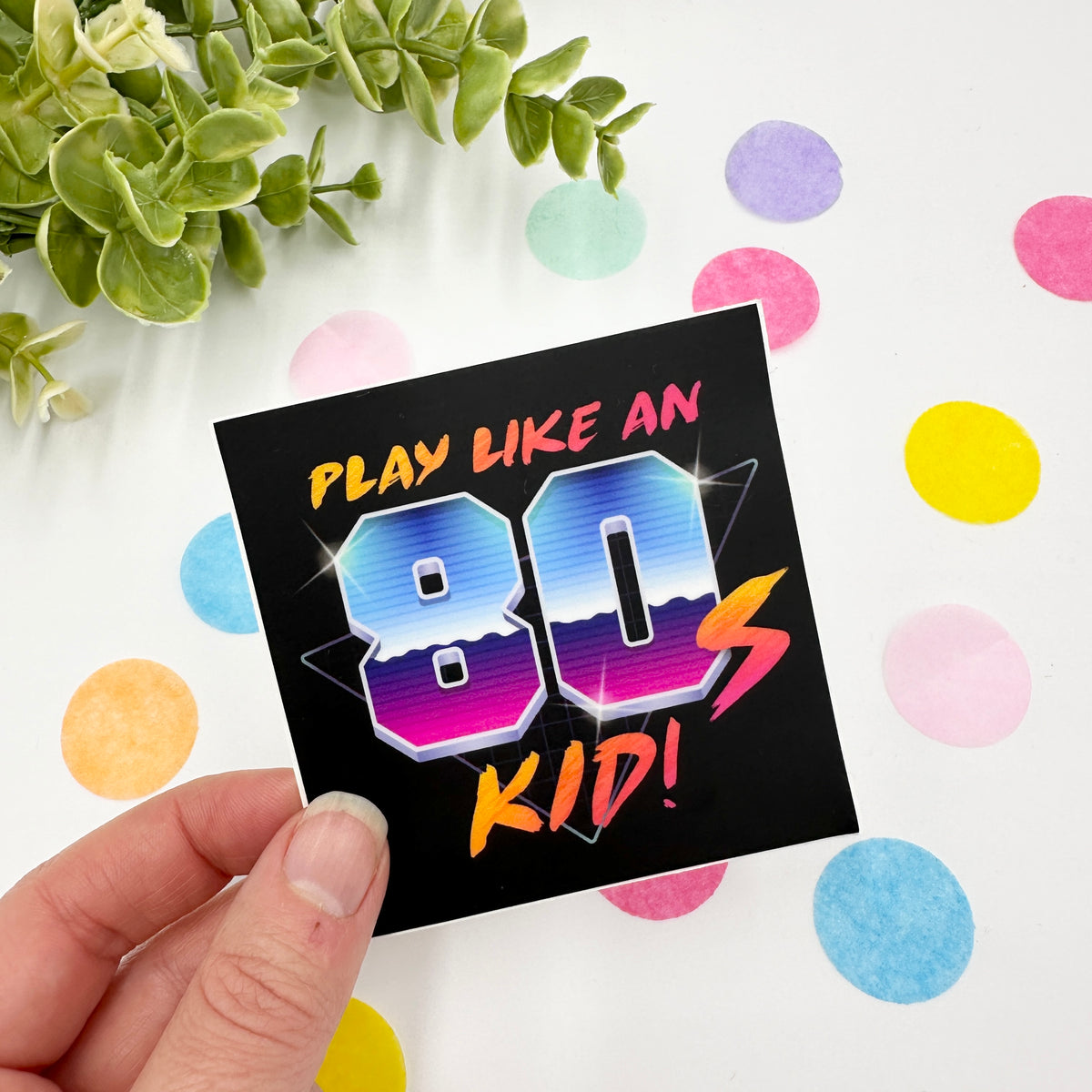 Play Like an 80's Kid Sticker