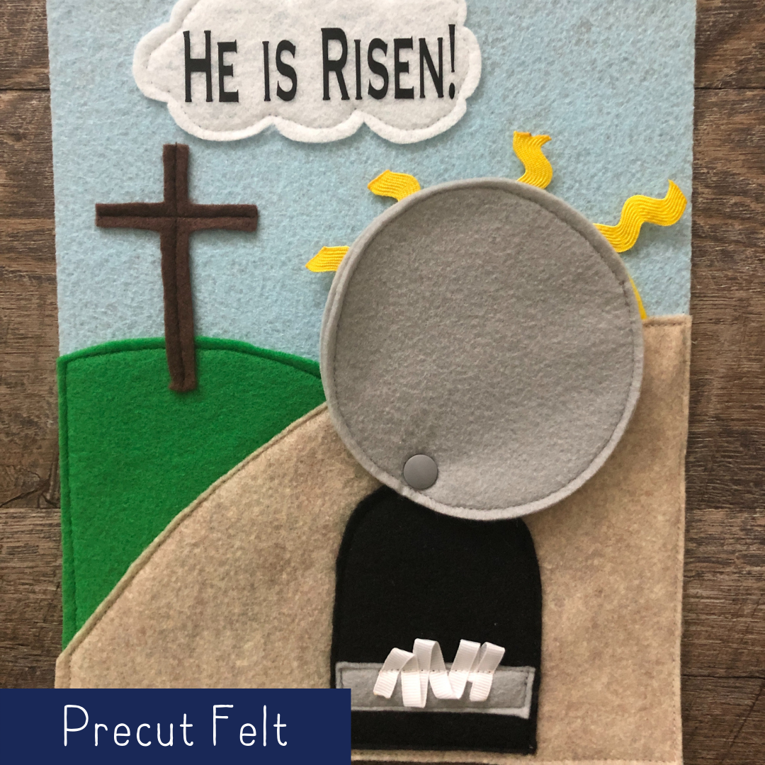 He is Risen - Precut Felt