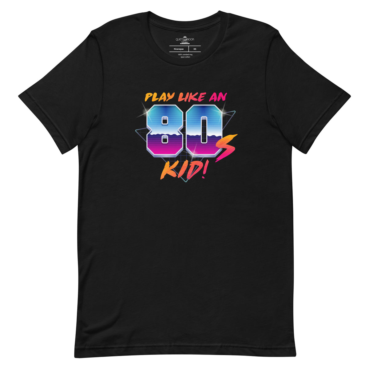 Play Like an 80's Kid | Adult Unisex T-shirt